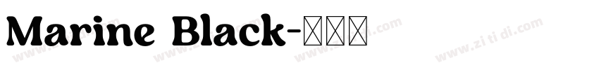 Marine Black字体转换
